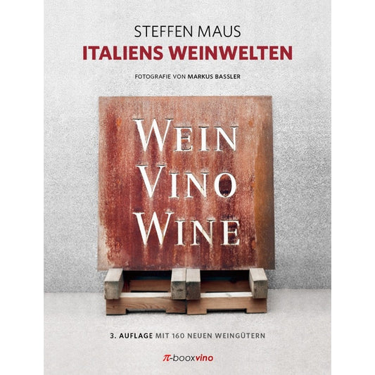 Italiens Weinwelten von Steffen Maus